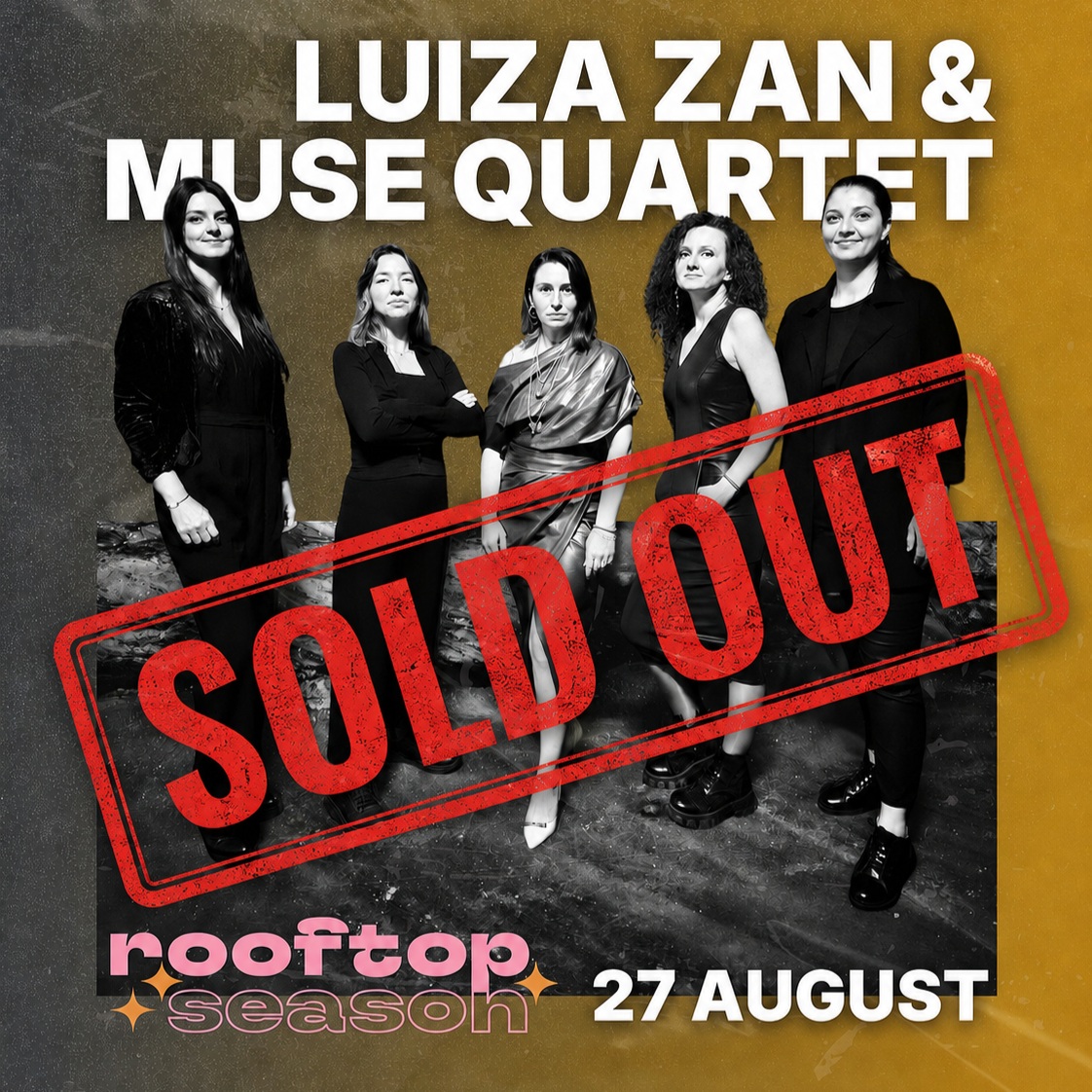 ✨ SOLD OUT! ✨

27 August at @rooftop_season is officially sold out! 🖤

Thank you to everyone who got a ticket and will be there for an unforgettable evening with @musequartet We can’t wait to share the music, the night, and the magic with you. 🎶

See you on the rooftop! 🖤✨

#SoldOut #LuizaZan #MuseQuartet #RooftopSeason #LiveMusic #Bucharest